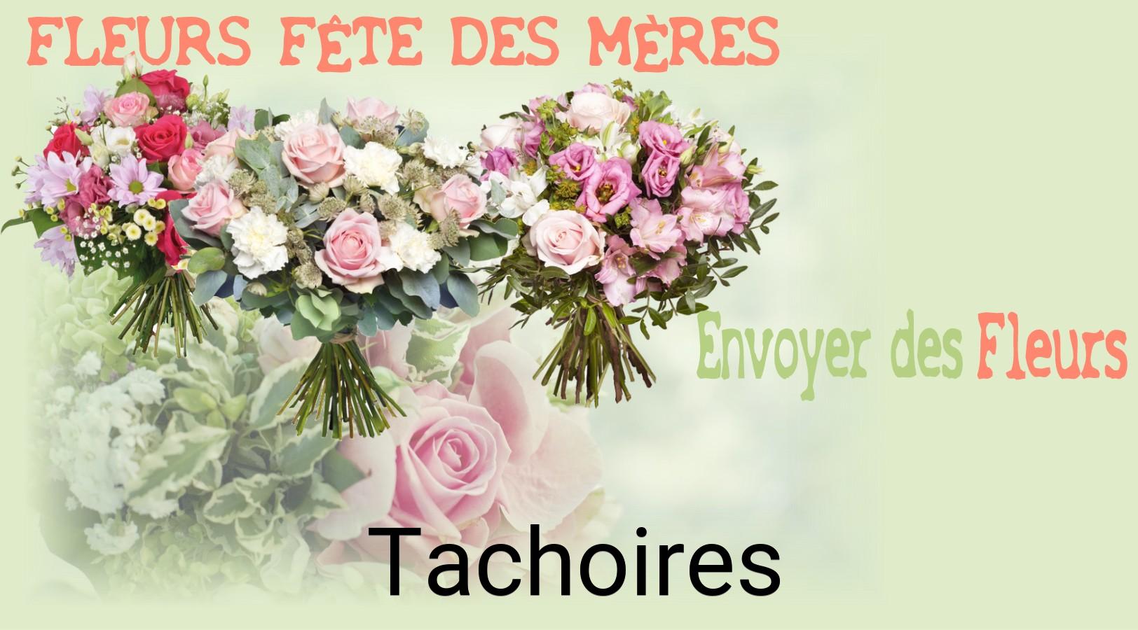 Bouquet de Fête des Mères livré à Tachoires